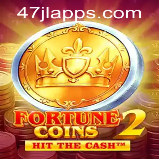 Discover the Thrilling World of FortuneCoins2 with 47JL.COM