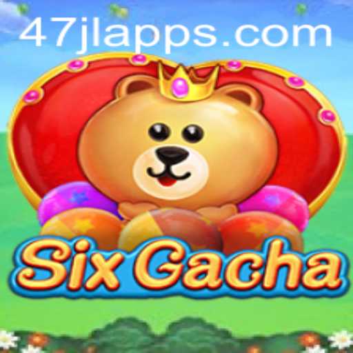 Exploring SixGacha: A Comprehensive Guide to the Exciting Game with 47JL.COM